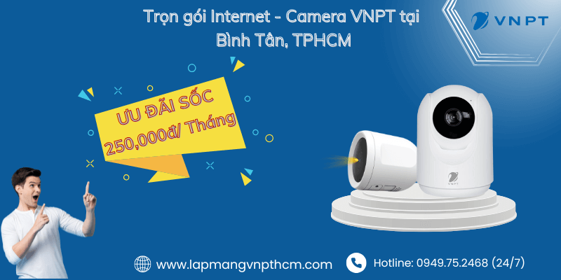 Lắp Internet Camera VNPT tại Bình Tân