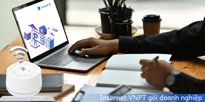 Lắp Internet VNPT Bình Chánh cho doanh nghiệp