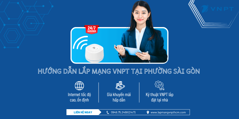 Hướng dẫn lắp mạng VNPT tại phường Sài Gòn