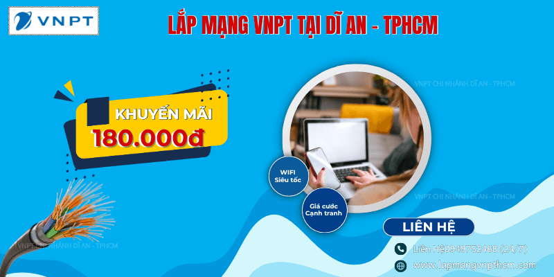 Lắp mạng VNPT giá rẻ tại Dĩ An