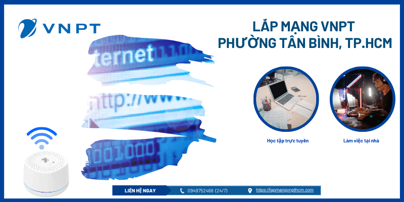 Lắp đặt mạng VNPT phường Tân Bình